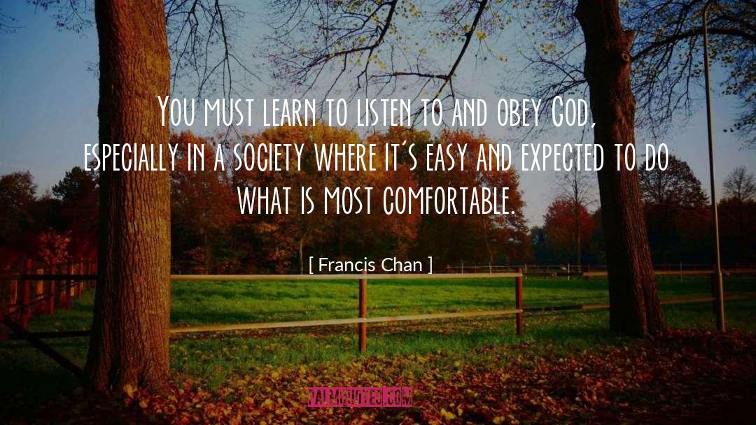 Obey God quotes by Francis Chan