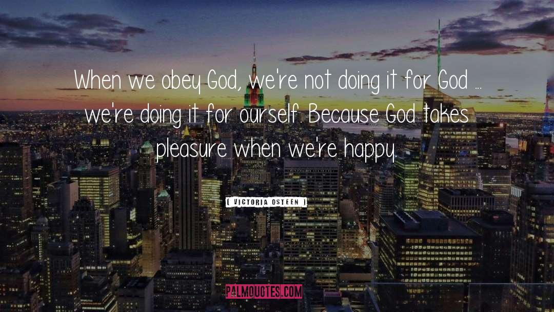 Obey God quotes by Victoria Osteen
