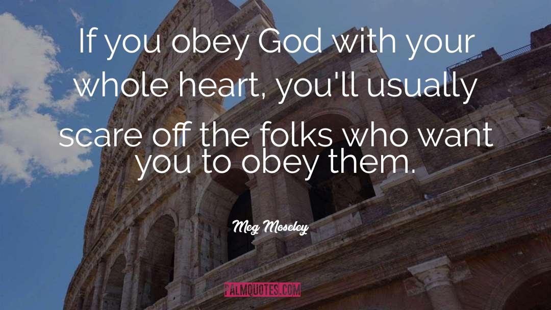 Obey God quotes by Meg Moseley