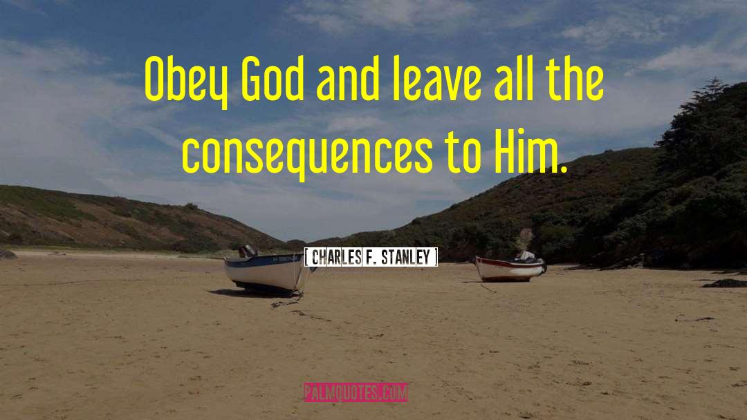 Obey God quotes by Charles F. Stanley