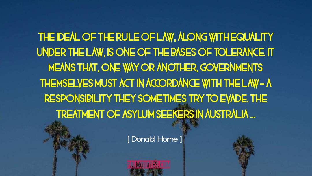 Obeying Laws quotes by Donald Horne
