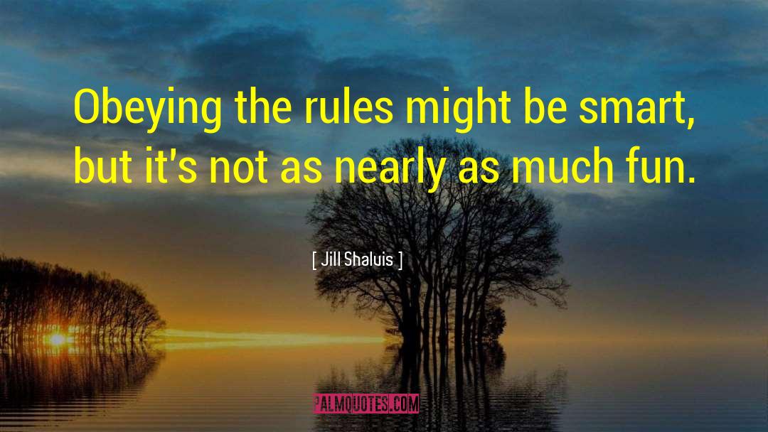 Obeying quotes by Jill Shalvis