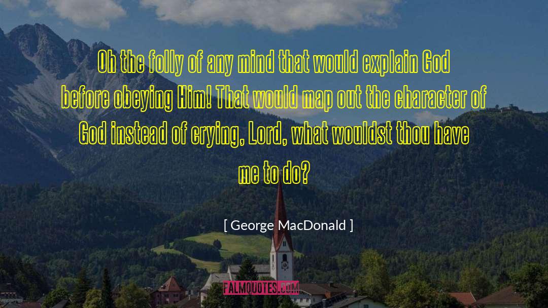 Obeying quotes by George MacDonald