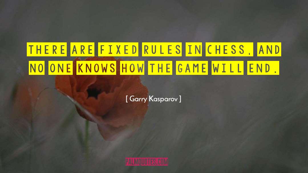 Obeying Rules quotes by Garry Kasparov