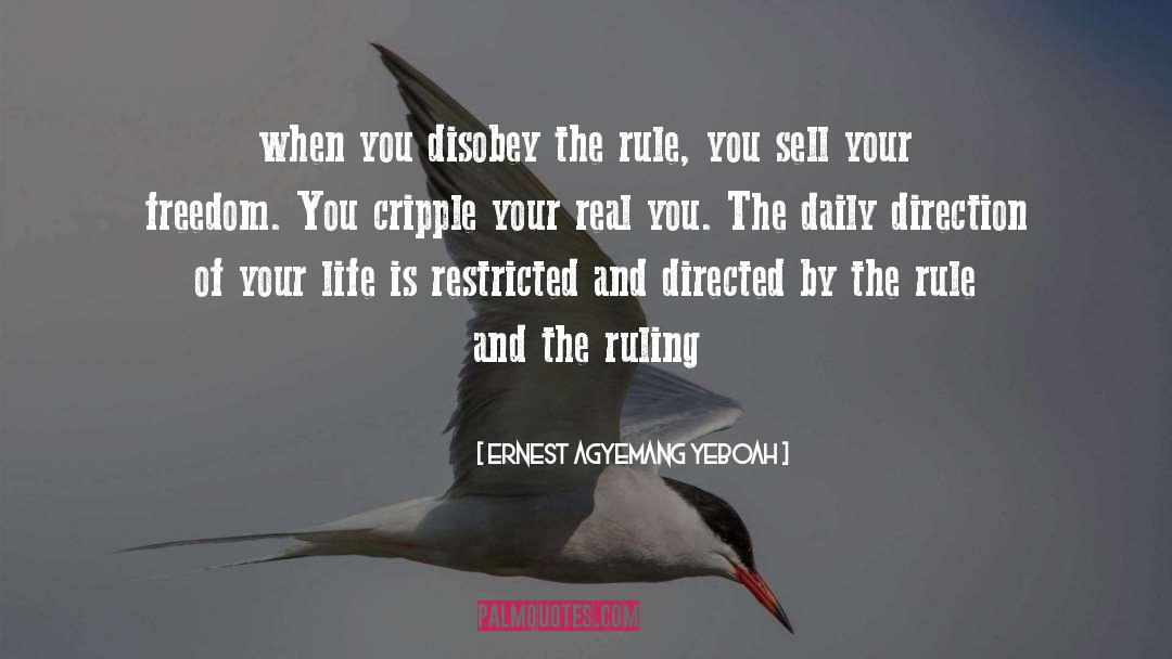 Obeying Rules quotes by Ernest Agyemang Yeboah