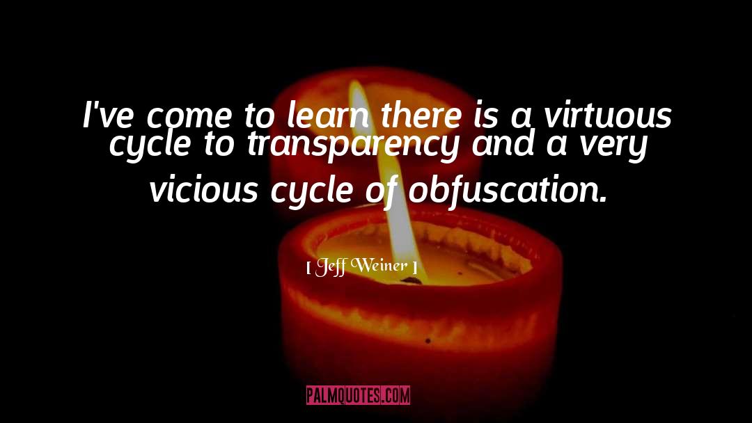 Obfuscation quotes by Jeff Weiner