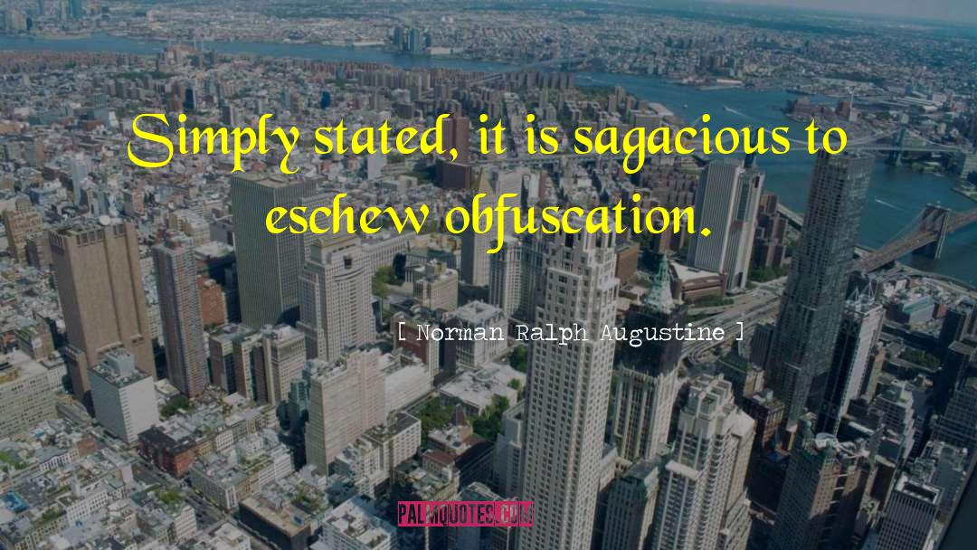 Obfuscation quotes by Norman Ralph Augustine