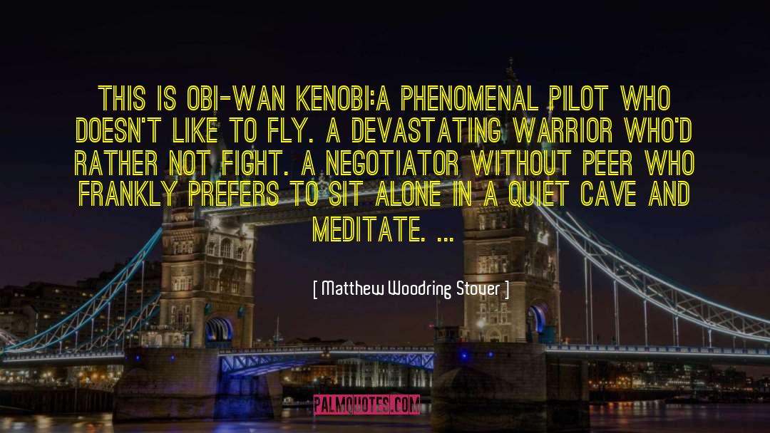 Obi quotes by Matthew Woodring Stover