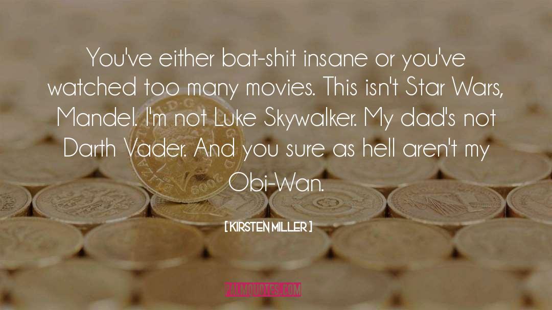 Obi Wan Kenobi quotes by Kirsten Miller