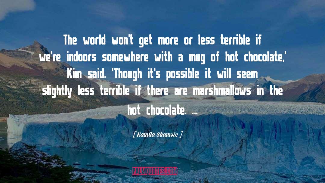 Obie In The Chocolate War quotes by Kamila Shamsie