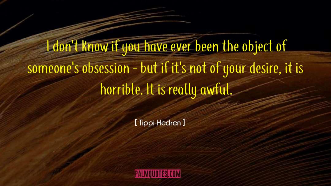 Object Lesson quotes by Tippi Hedren