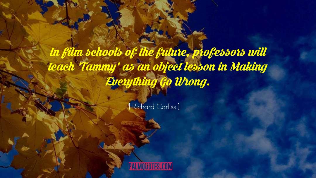 Object Lesson quotes by Richard Corliss