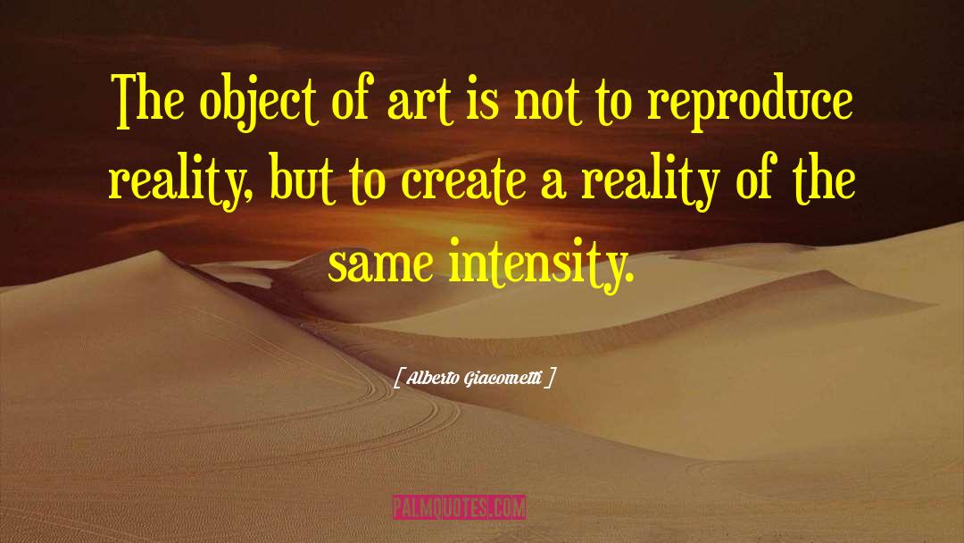 Object Of Art quotes by Alberto Giacometti