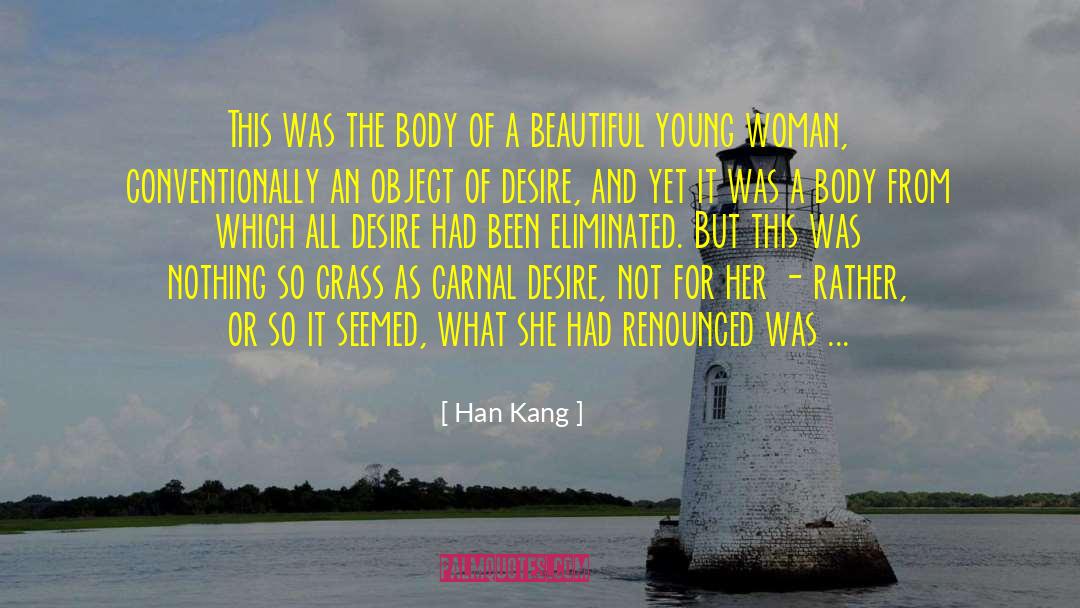 Object Of Desire quotes by Han Kang