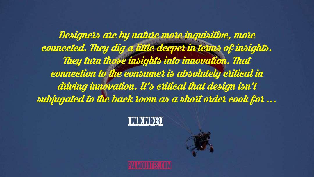 Object Oriented Design quotes by Mark Parker