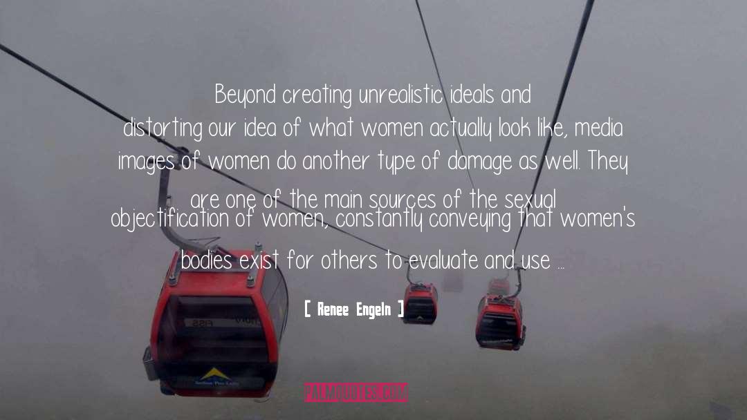 Objectification quotes by Renee Engeln