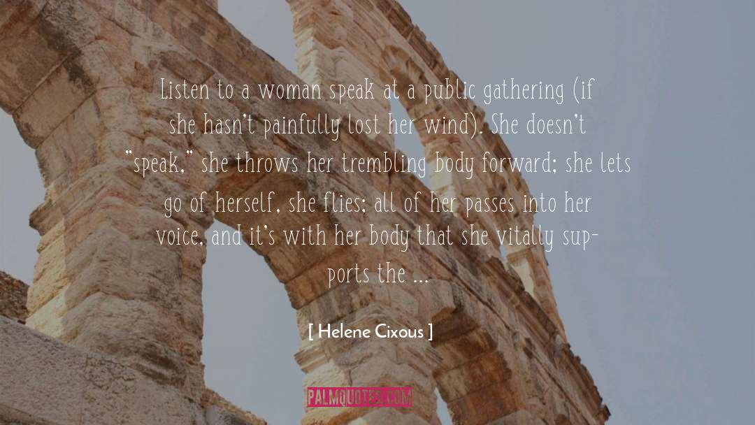 Objectified quotes by Helene Cixous
