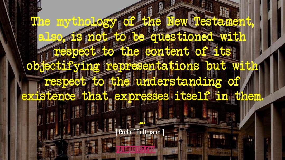 Objectifying quotes by Rudolf Bultmann