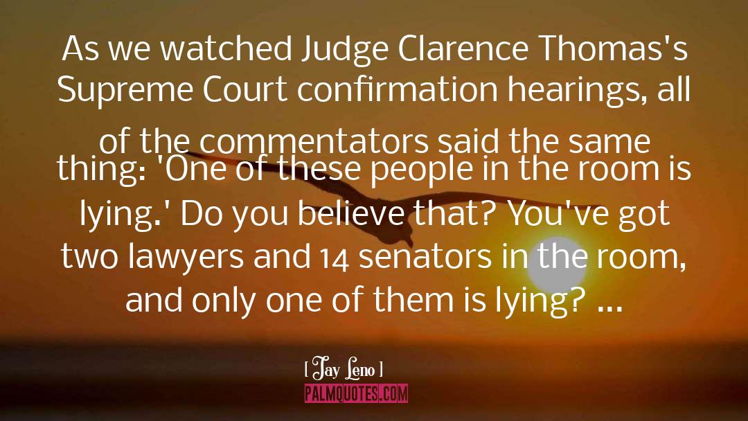 Objecting Senators quotes by Jay Leno