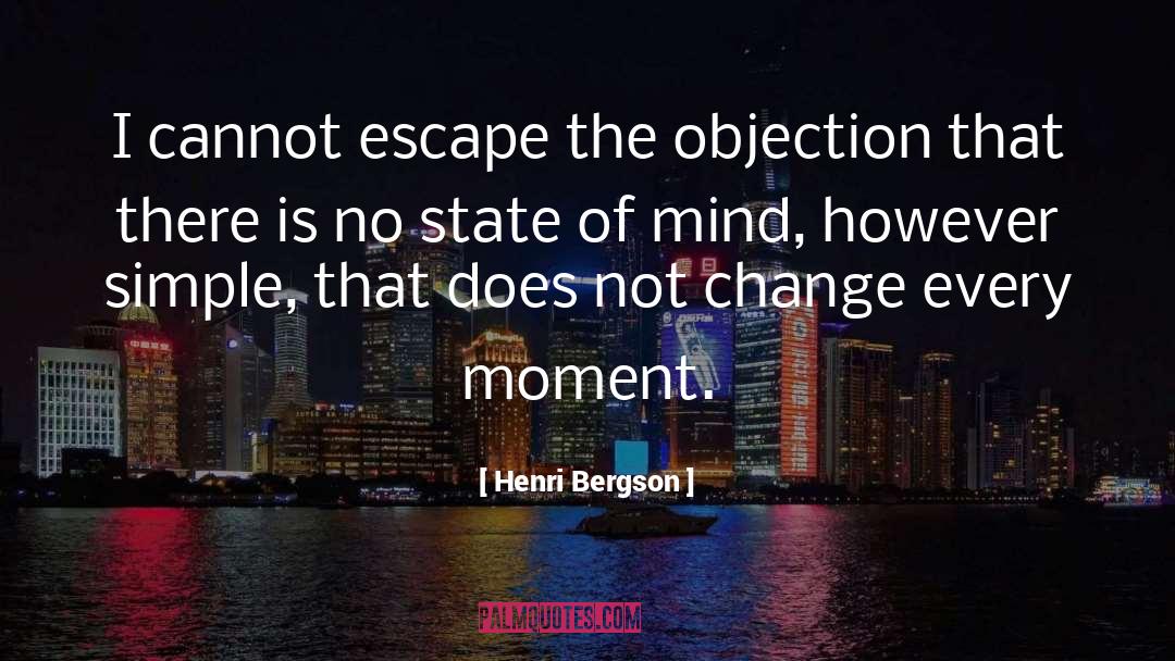 Objection quotes by Henri Bergson