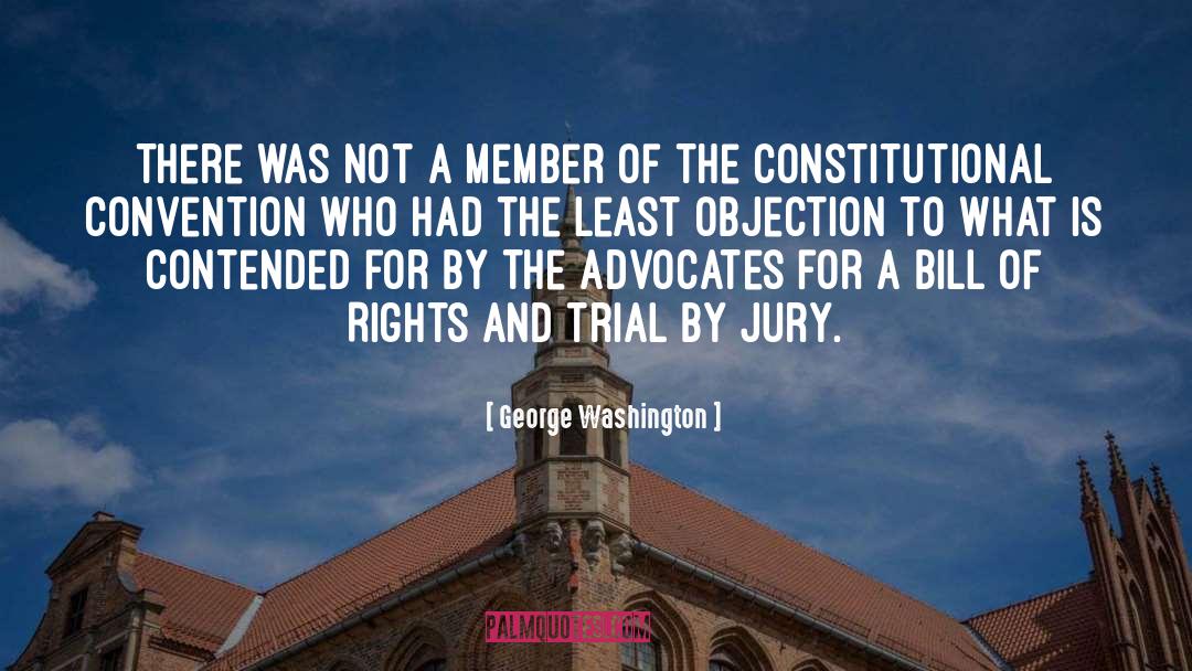 Objection quotes by George Washington
