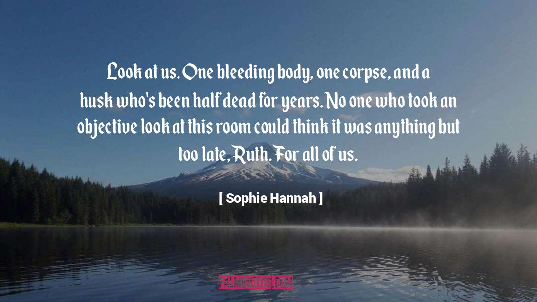 Objective And Subjective quotes by Sophie Hannah