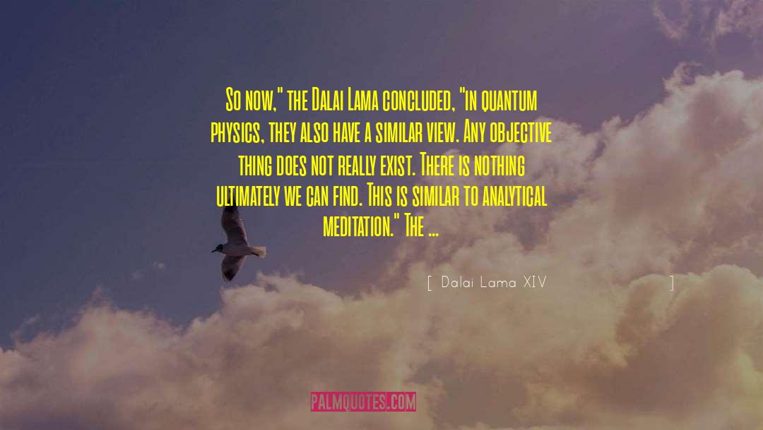 Objective Law quotes by Dalai Lama XIV