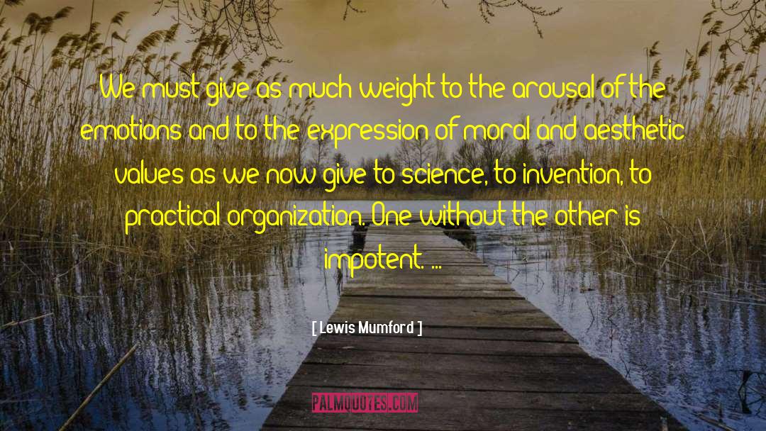 Objective Moral Values quotes by Lewis Mumford