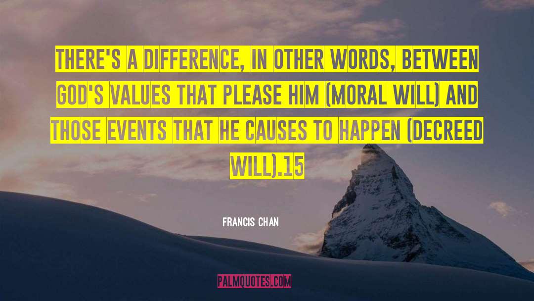 Objective Moral Values quotes by Francis Chan