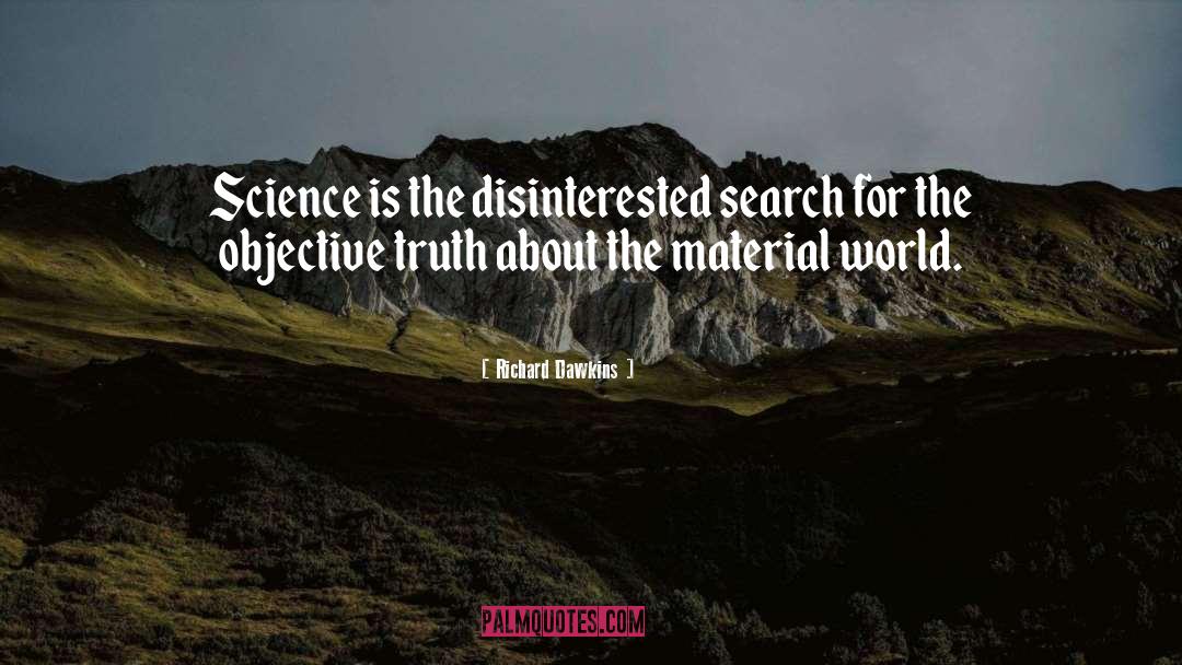 Objective Truth quotes by Richard Dawkins