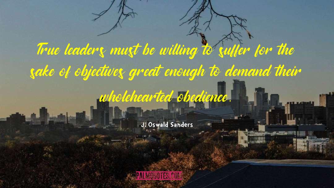 Objectives quotes by J. Oswald Sanders