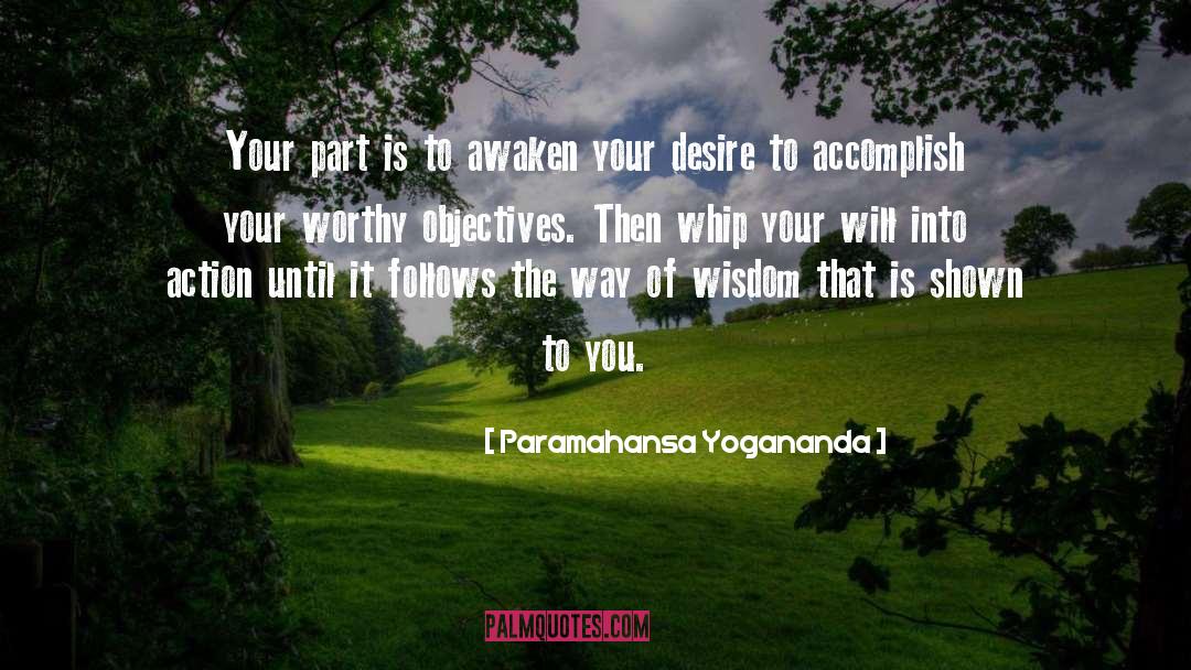 Objectives quotes by Paramahansa Yogananda