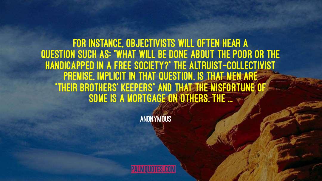 Objectivist quotes by Anonymous