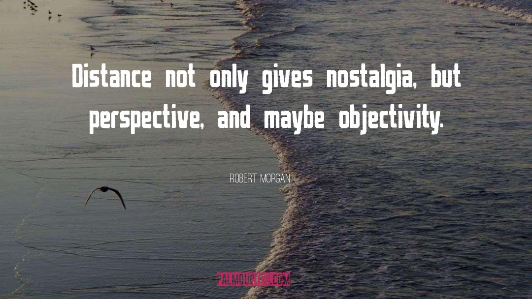 Objectivity quotes by Robert Morgan