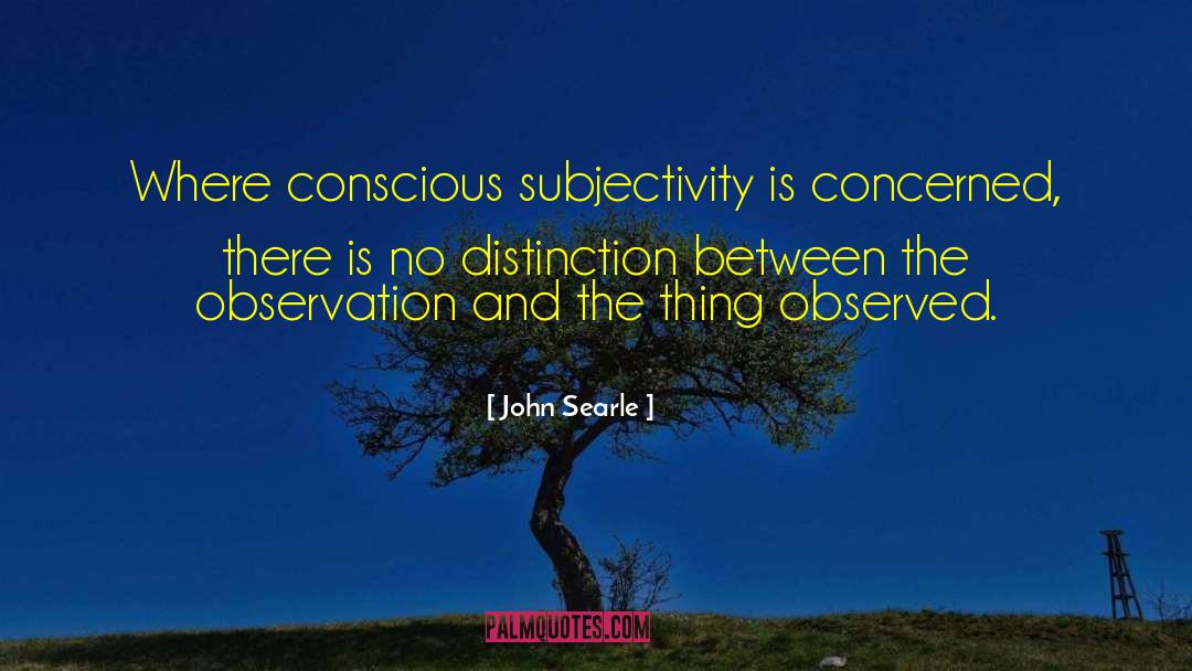 Objectivity quotes by John Searle