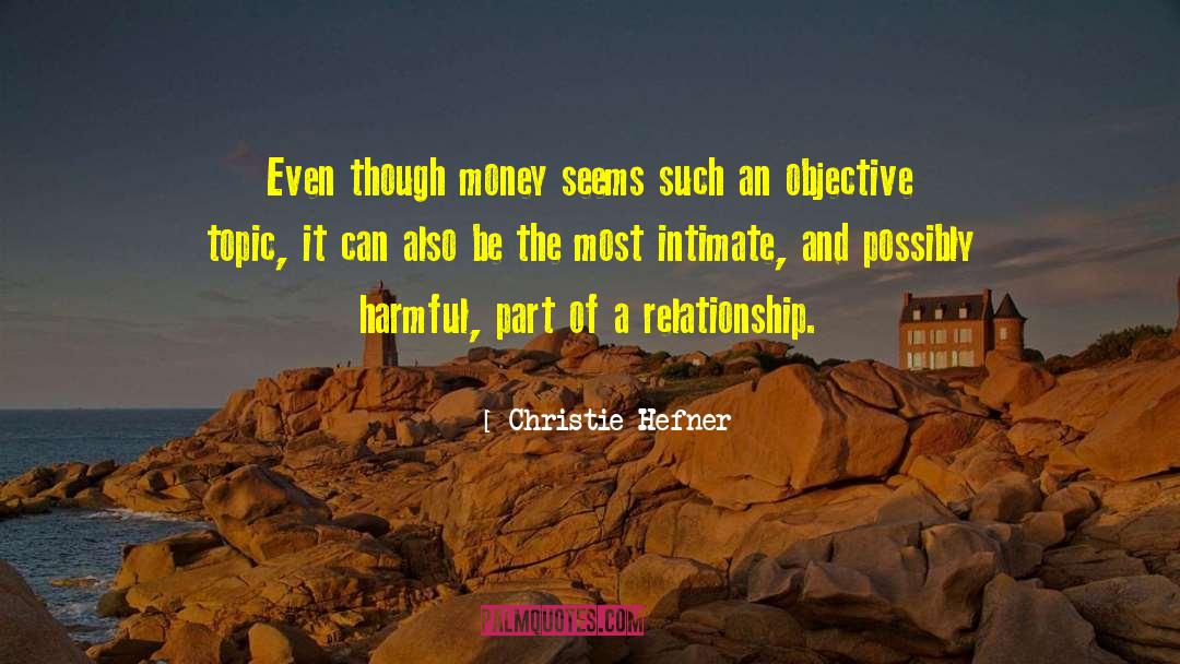 Objectivity quotes by Christie Hefner