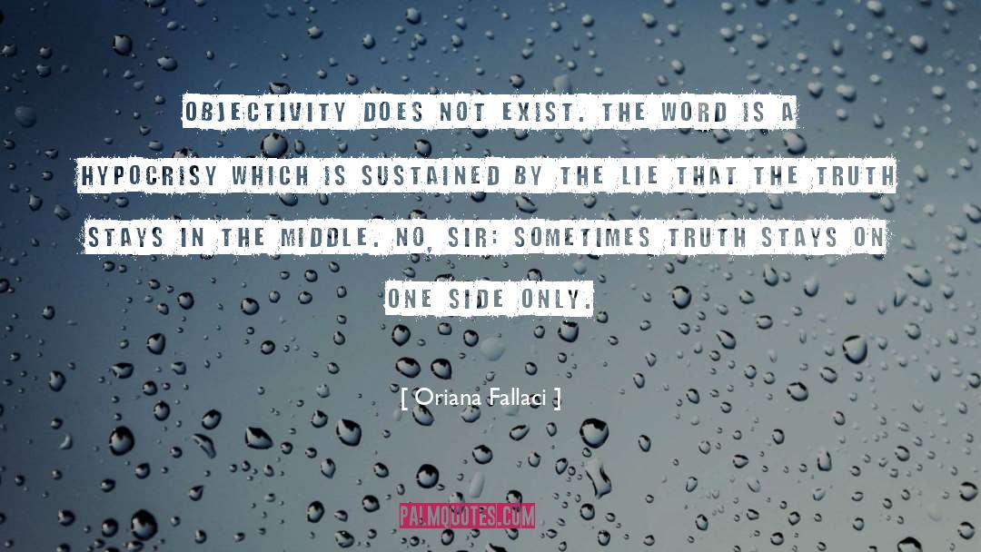 Objectivity quotes by Oriana Fallaci