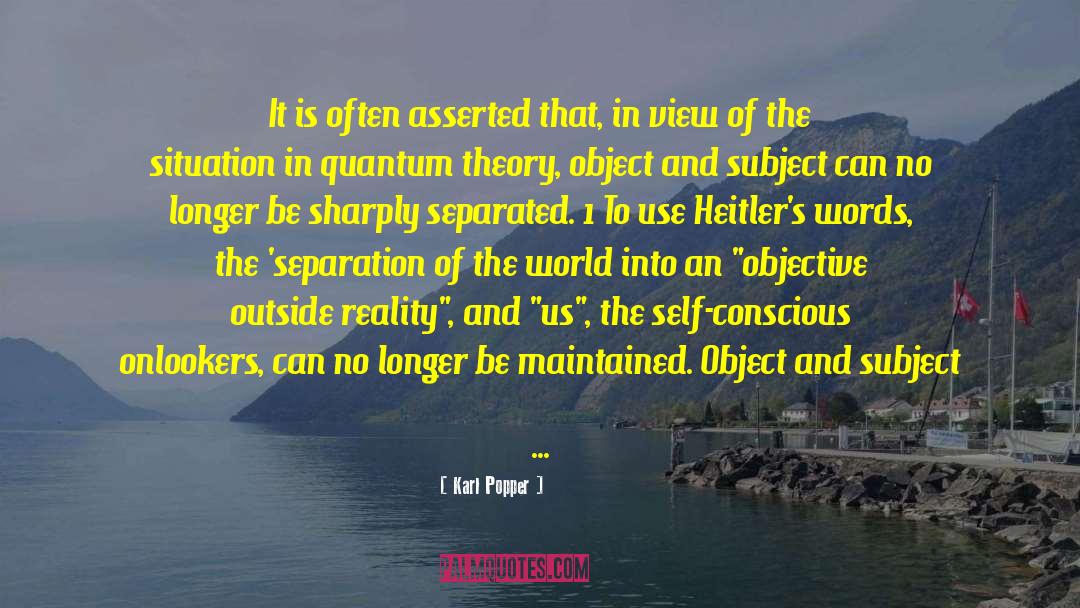 Objectivity Subjectivity quotes by Karl Popper