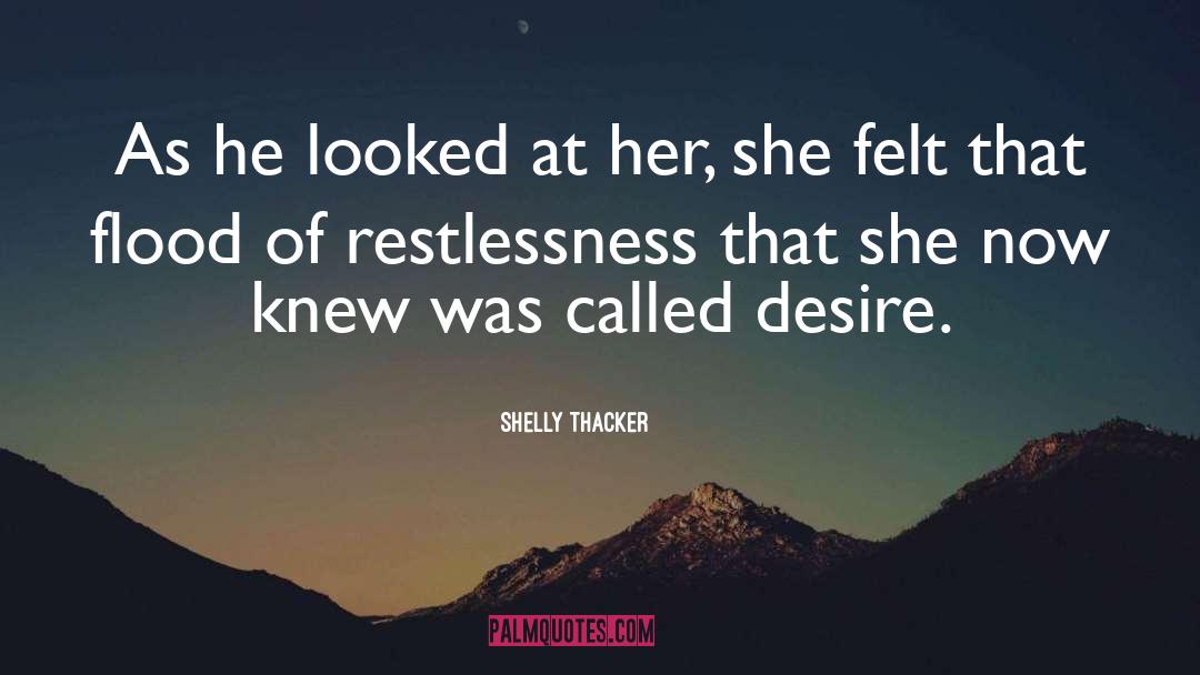 Objects Of Desire quotes by Shelly Thacker