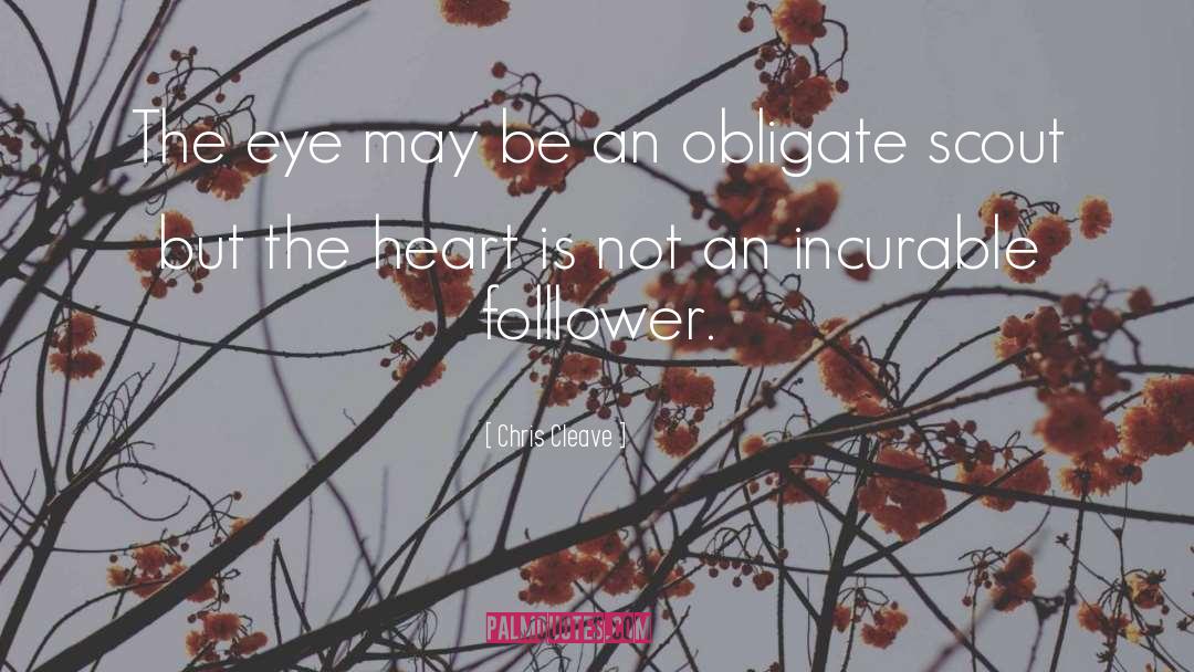 Obligate Yourself quotes by Chris Cleave