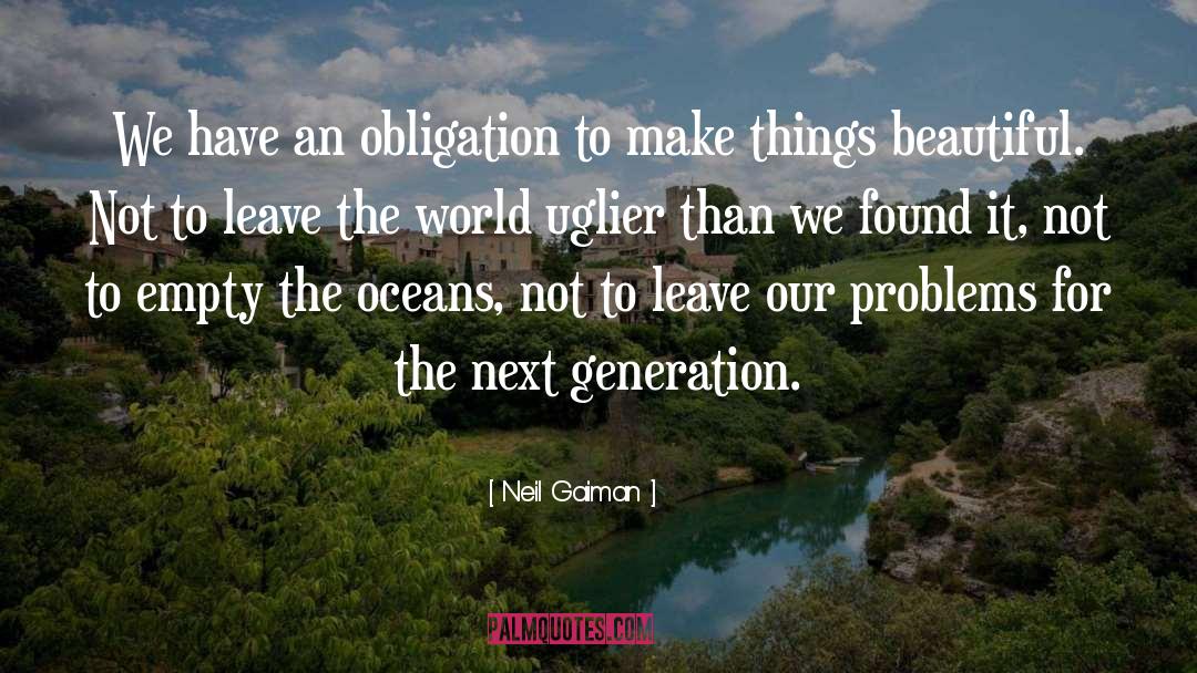 Obligation quotes by Neil Gaiman