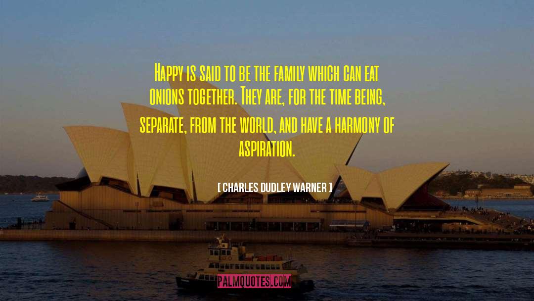 Obligation To Family quotes by Charles Dudley Warner