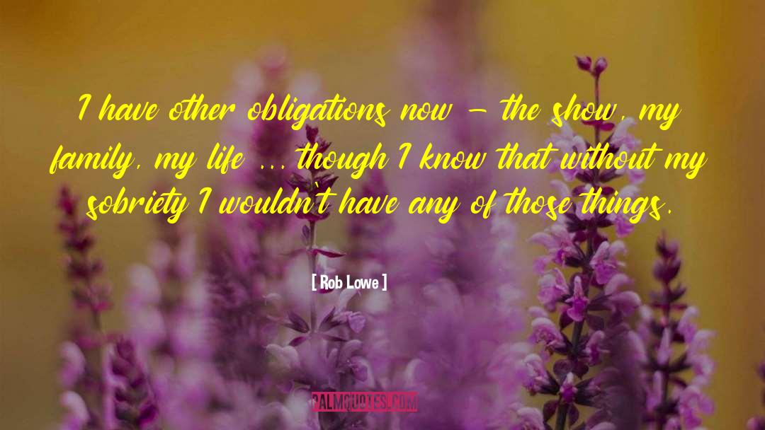 Obligations quotes by Rob Lowe