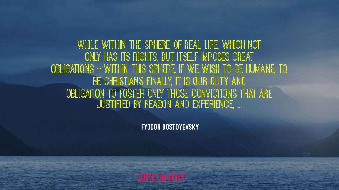 Obligations quotes by Fyodor Dostoyevsky