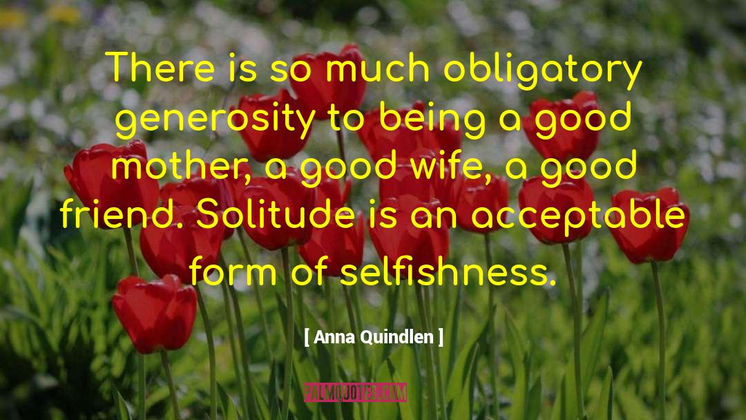 Obligatory quotes by Anna Quindlen