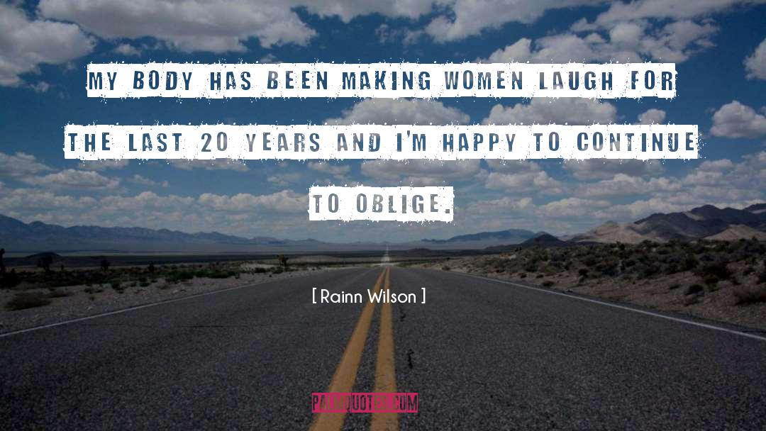 Oblige quotes by Rainn Wilson
