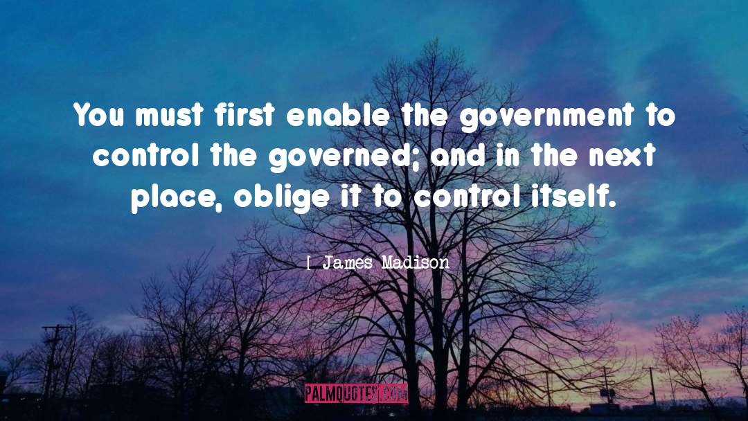 Oblige quotes by James Madison