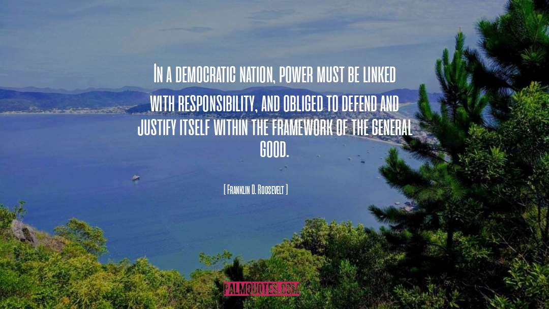 Obliged quotes by Franklin D. Roosevelt