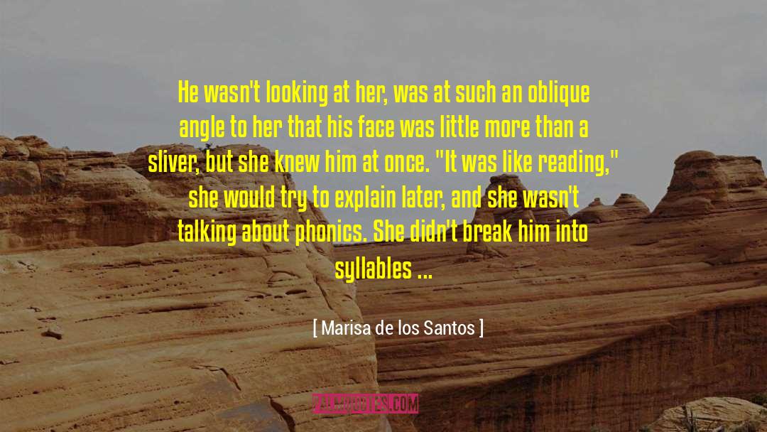Oblique quotes by Marisa De Los Santos