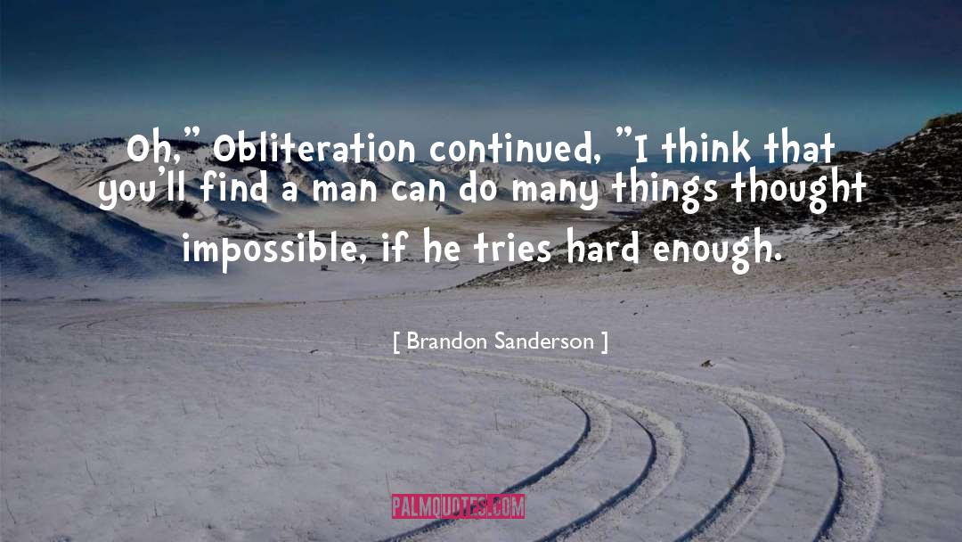 Obliteration quotes by Brandon Sanderson